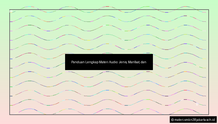 Materi Materi Audio 20250807 061633