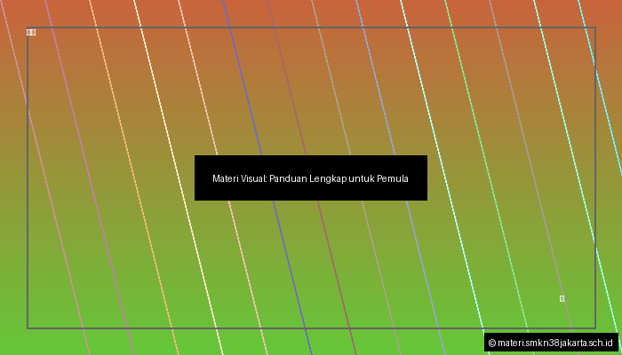 Materi Visual: Panduan Lengkap untuk Pemula